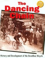 The Dancing Chain: History and Development of the Derailleur Bicycle