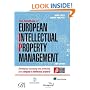 The Handbook of European Intellectual Property Management: Developing, Managing and Protecting Your Company's Intellectual Property