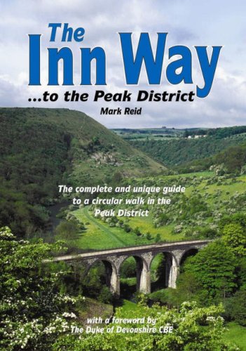 City Travel Guides Discounted  Books : The Inn Way... to the Peak District: The Complete and Unique Guide to a Circular Walk in the Peak District