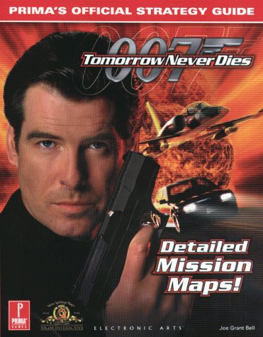 Tomorrow Never Dies: Prima's Official Strategy Guide