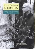 Review Lion Hudson Plc  / The Intimate Merton: His Life from His Journals (A Lion book)