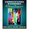 Introduction to Communication Disorders: A Life Span Perspective