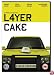 Layer Cake [2004]