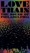 Love Train:The Sound of Philadelphia Love Train:The Sound of Philadelphia