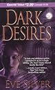 Dark Desires (Zebra Debut)