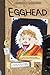 Egghead: Book 5 (The Aldo Zelnick Comic Novel Series, 5)