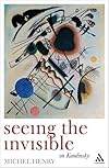 Seeing the Invisible: On Kandinsky