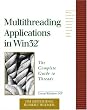 Writing Multithreaded Applications in Win32: The Complete Guide to Threads in Windows 95 and Windows NT (Addison-Wesley Microsoft Technology)