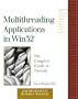 Multithreading Applications in Win32: The Complete Guide to Threads