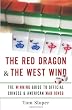 The Red Dragon & The West Wind: The Winning Guide to Official Chinese & American Mah-Jongg