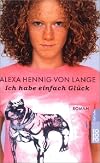 Ich habe einfach Glück.