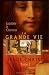 La Grande Vie de Jesus-Christ: Tome 1. Generation et vie privee (French Edition)