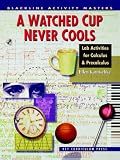 Watched Cup Never Cools: Lab Activity for Calculus and Precalculus
