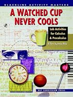 Watched Cup Never Cools: Lab Activity for Calculus and Precalculus