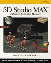 3D Studio MAX: Tutorials from the Masters