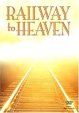 Railway to Heaven