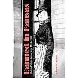 Banned in Kansas: Motion Picture Censorship, 1915-1966
