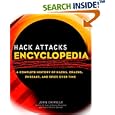 Hack Attacks Encyclopedia: A Complete History of Hacks, Cracks,... by John Chirillo