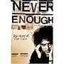 Never Enough: The Story of The "Cure": The Story of The "Cure"