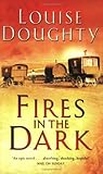 Fires in the Dark: A Novel