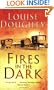 Fires in the Dark