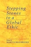 Stepping stones to a global ethic
