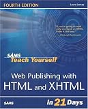 Sams Teach Yourself Web Publishing with HTML & XHTML in 21 Days, Fourth Edition