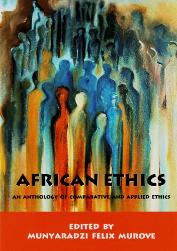 African Ethics: An Anthology of Comparative and Applied Ethics