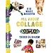 All About Collage (Kid Made Modern)
