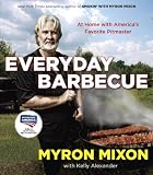 Everyday Barbecue: At Home with Americas Favorite Pitmaster