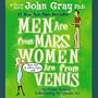 Men Are from Mars, Women Are from Venus: The Classic Guide to Understanding the Opposite Sex