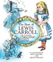 The Best of Lewis Carroll (Alice in Wonderland, Through the Looking Glass, The Hunting of the Snark, A Tangled Tale, Phantasmagoria, Nonsense from Letters)