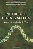 Intelligence, Genes, and Success: Scientists Respond to THE BELL CURVE (Statistics for Social Science and Public Policy)