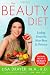 The Beauty Diet: Looking Great has Never Been So Delicious