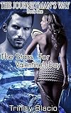 The Stars For Valentine's Day (The Journeyman's Way)