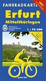 Erfurt - Mittelth&uuml;ringen 1 : 75 000 Fahrradkarte: Mit dem kompletten Gera-Radwanderweg - Mit Tourentipps - Offizielle Karte des ADFC-Landesverbandes Th&uuml;ringen - 