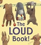 The Loud Book! padded board book