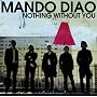 Nothing Without You