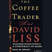 The Coffee Trader: A Novel | [David Liss]