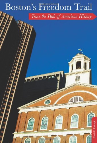Boston's Freedom Trail, 9th: Trace the Path of American History