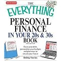 The Everything Personal Finance in Your 20s & 30s (Erase Your Debt, Personalize Your Budget, and Plan Now to Secure Your Future) (The Everything Series) (Paperback)