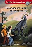 Gefangen im Land der Dinosaurier - Marc Beck