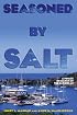 Seasoned by Salt: A Voyage in Search of the Caribbean