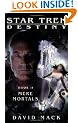 Destiny: Mere Mortals: Destiny (Star Trek)