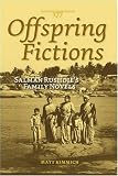 Offspring Fictions: Salman Rushdie's Family Novels