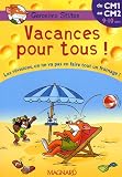 Vacances pour tous ! du CM1 au CM2