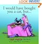 I Would Have Bought You A Cat , But... A Get Fuzzy Gift Book