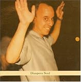 Diaspora Soul. Steven Bernstein Tracks: Manishtana, L'Chaim, Shalom Bimromav, Roumania, Roumania, Cha, Rock Of Ages, Chusen Kalah Mazel Tov, Mazinka, Let My People Go, Ani Mamin, Habet Mishomayim, Dybbuk Dub