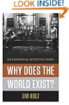 Why Does the World Exist?: An Existen...