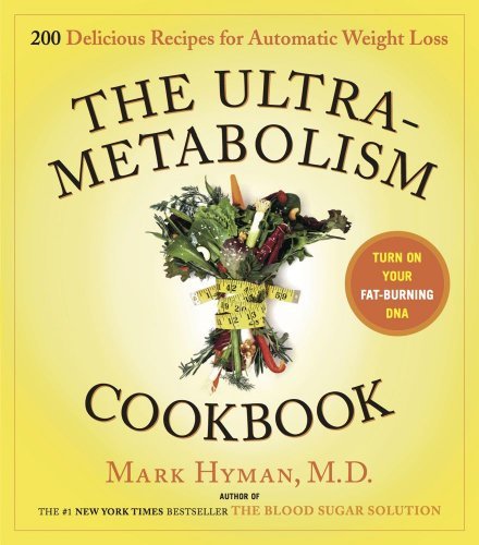 Ultrametabolism Cookbook 200 Delicious Recipes That Will Turn on Your Fat Burning DNA [HC,2007]
